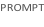 PROMPT